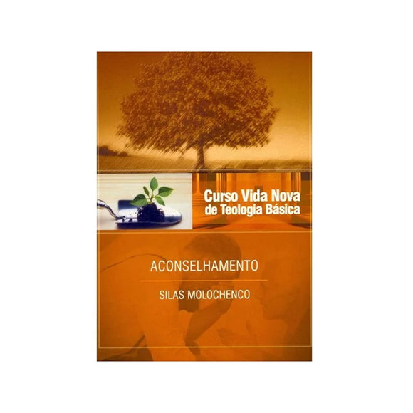 Aconselhamento | Vol. 10 | Curso Vida Nova de Teologia Básica