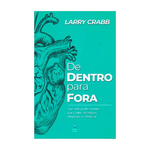 De Dentro Para Fora | Larry Crabb