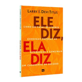 Ele Diz, Ela Diz | Larry e Devi Titus