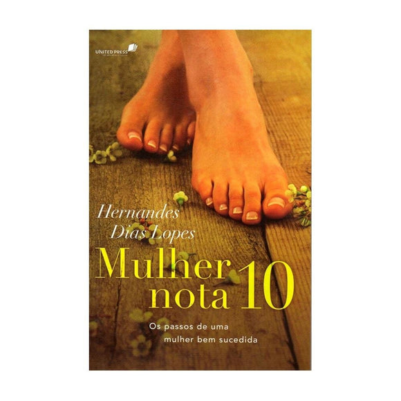 Mulher Nota 10 | Hernandes Dias Lopes