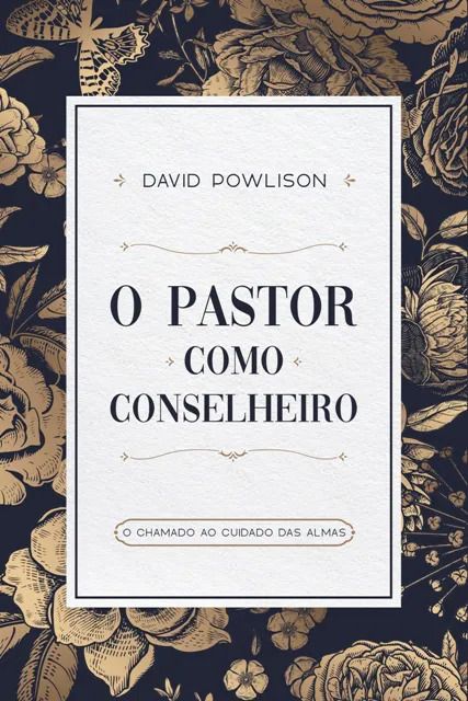 O Pastor como Conselheiro | David Powlison