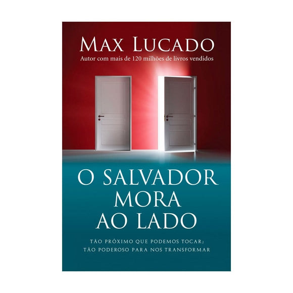 O Salvador Mora ao Lado | Max Lucado