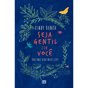 Seja Gentil com Você | Cindy Bunch