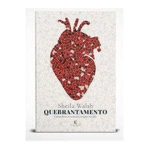 Quebrantamento | Sheila Walsh