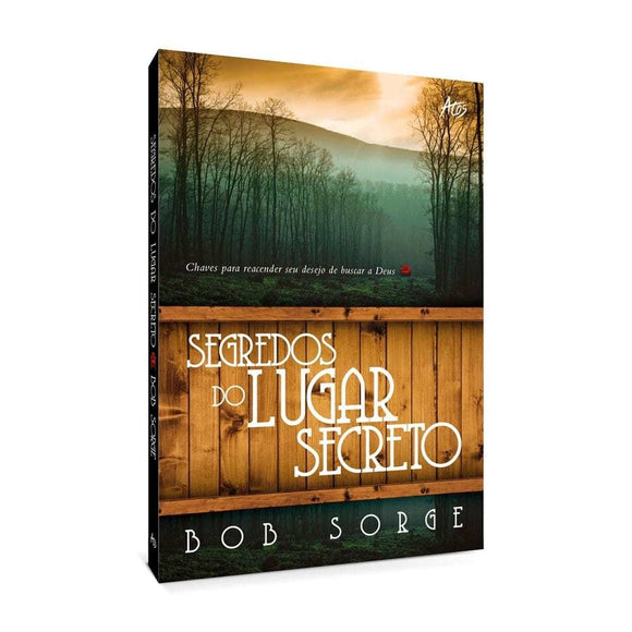 Segredos do Lugar Secreto | Bob Sorge